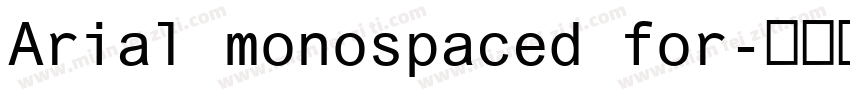 Arial monospaced for字体转换